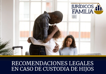 ¿Qué Recomendaciones Legales hay en Caso de Custodia de Hijos en Colombia?